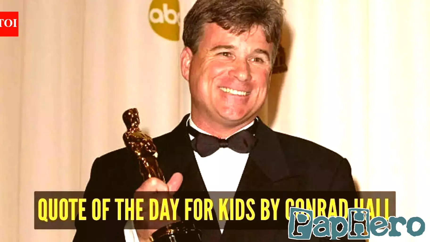 Quote of the day for kids by Conrad Hall: